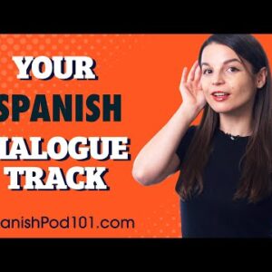 How to Understand Real-Life Conversations in Spanish