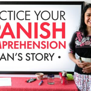 Practice your Spanish listening skills