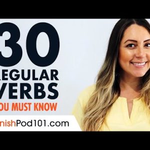 30 Most Used Regular Verbs in Spanish and How to Use Them