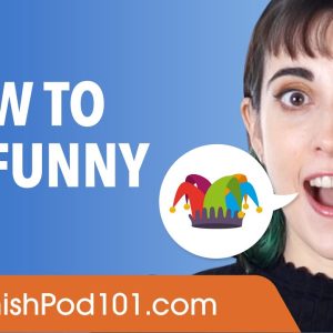 Being Funny in Spanish - Spanish Conversational Phrases