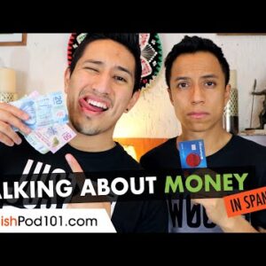 Learn Money Related Expressions in Spanish