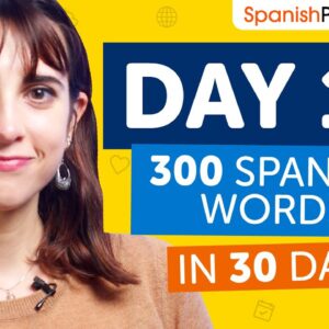 Day 13: 130/300 | Learn 300 Spanish Words in 30 Days Challenge