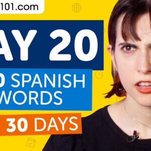 Day 20: 200/300 | Learn 300 Spanish Words in 30 Days Challenge