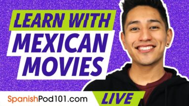 How to Learn Spanish with Mexican Movies