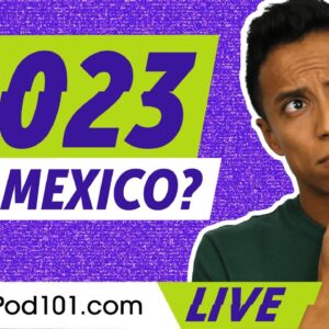 What will happen in 2023 in Mexico?