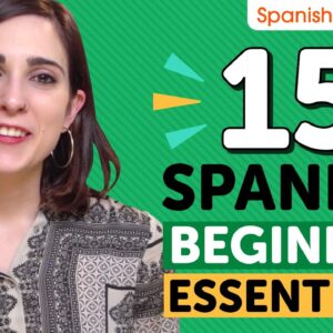 15 Beginner Spanish Videos You Must Watch | Learn Spanish