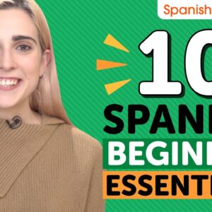 Learn Spanish: 10 Beginner Spanish Videos You Must Watch
