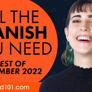 Your Monthly Dose of Spanish - Best of December 2022