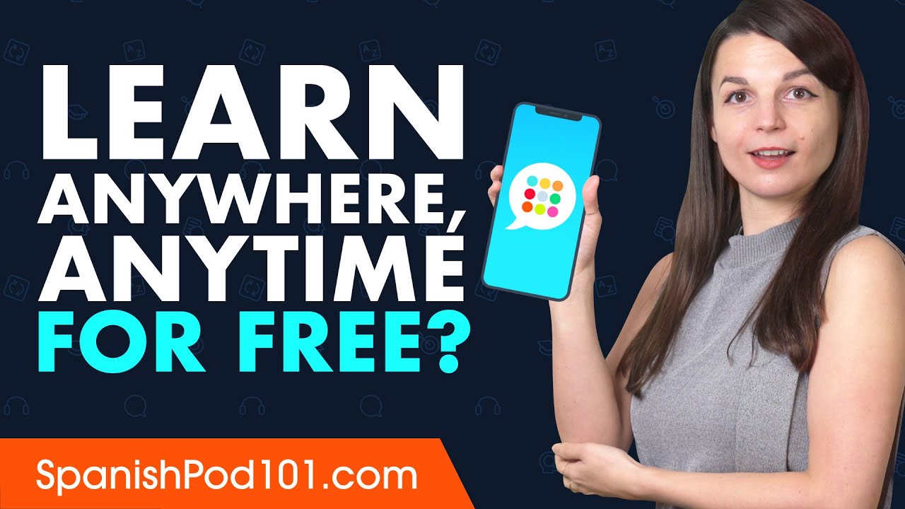 Want to Learn Spanish Anywhere, Anytime on Your Mobile and For FREE?